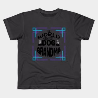 The World Greatest Dog Grandma Kids T-Shirt